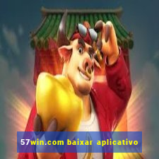 57win.com baixar aplicativo